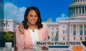 Everything You Need to Know About meet the press s76e46